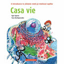Casa vie. O introducere in stiintele vietii pe intelesul copiilor  - EGOROV Egor ; NECIPORENKO Iuri - Delumani - Magazin Romanesc