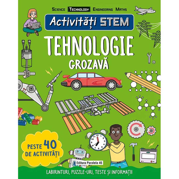 Activitati STEM: Tehnologie grozava - SIPI Claire - Delumani - Magazin Online Romanesc 