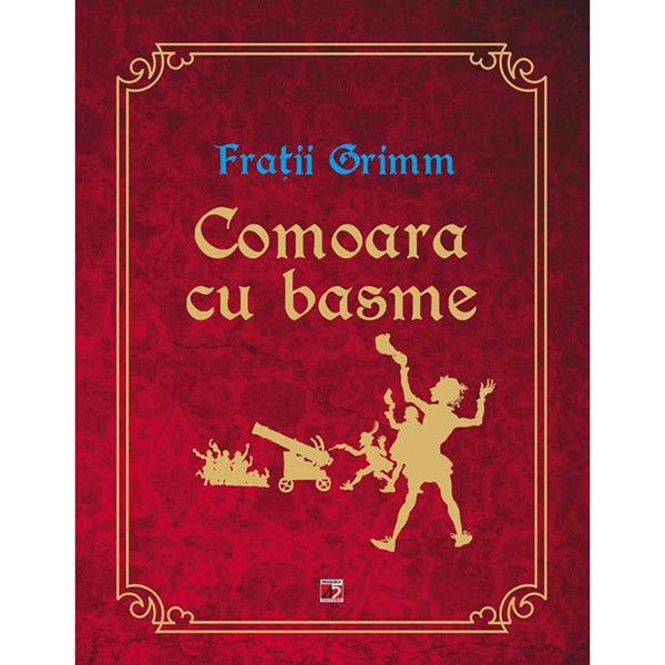 COMOARA CU BASME - FRATII GRIMM - Delumani - Magazin Romanesc 