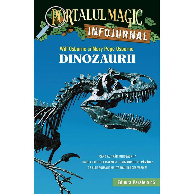 Dinozaurii. Infojurnal  - OSBORNE Mary Pope, OSBORNE Will - Delumani - Magazin Online Romanesc 