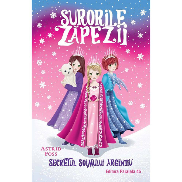 Surorile zapezii: Secretul soimului argintiu (Volumul I) - FOSS Astrid - Delumani - Magazin Online Romanesc 
