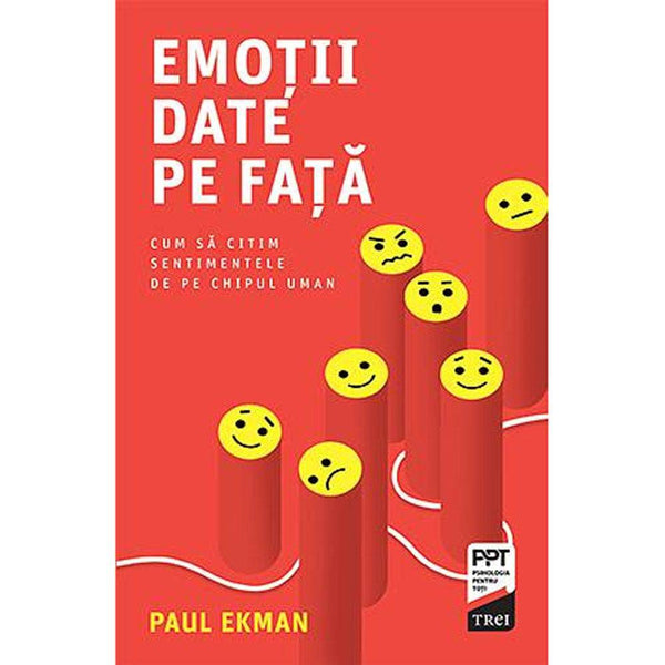 Emotii date pe fata. Cum sa citim sentimentele de pe chipul uman - Paul Ekman - Delumani - Magazin Online Romanesc 