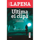Ultima ei clipa - Shari Lapena - Delumani - Magazin Online Romanesc 