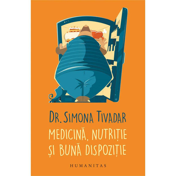 Medicina, nutritie si buna dispozitie - Simona Tivadar - Delumani - Magazin Online Romanesc 