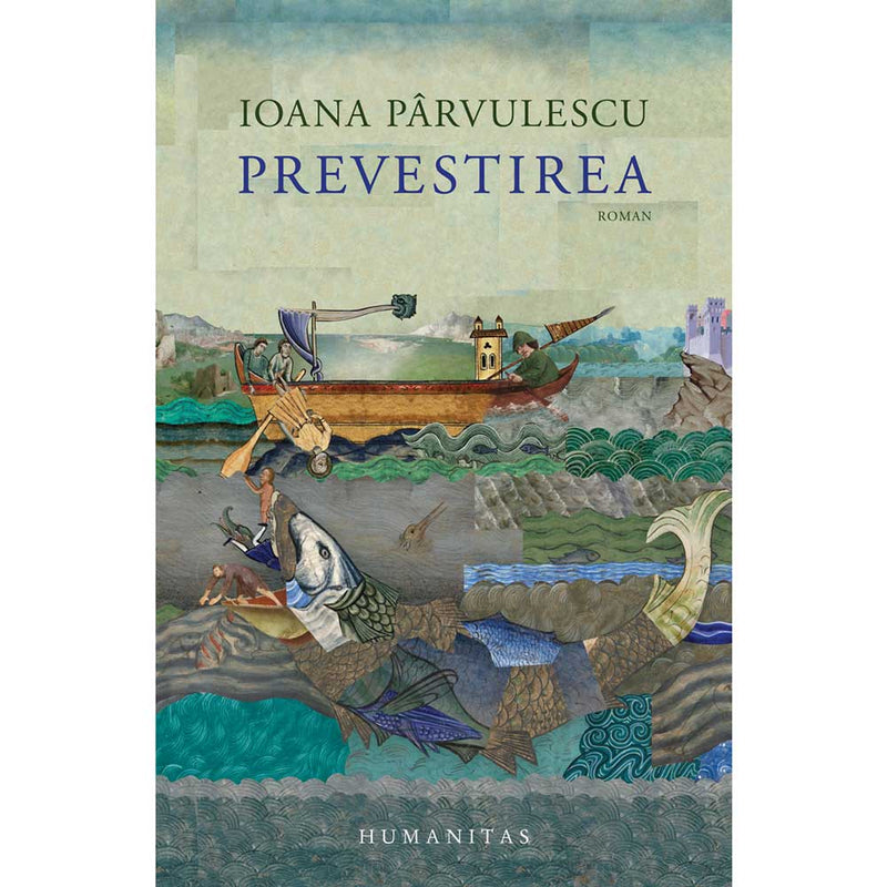 Prevestirea - Ioana Parvulescu - Delumani - Magazin Online Romanesc 