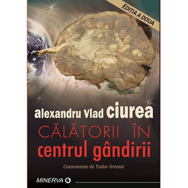 Calatorii in centrul gandirii - Alexandru Vlad Ciurea - Delumani - Magazin Online Romanesc 