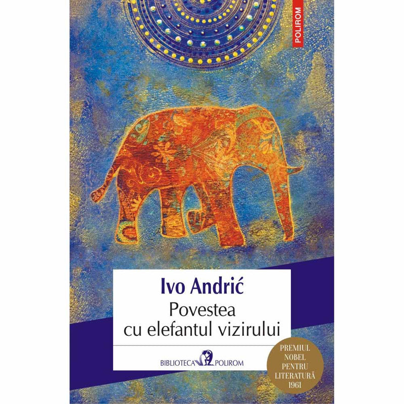 Povestea cu elefantul vizirului - Ivo Andric - Delumani - Magazin Online Romanesc 