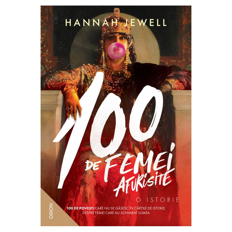 100 De Femei Afurisite. O Istorie - Hannah Jewel